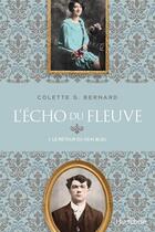 Couverture du livre « L'echo du fleuve v 01 le retour du geai bleu » de Bernard Colette G. aux éditions Editions Hurtubise