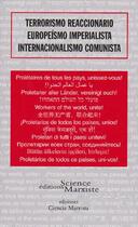 Couverture du livre « Terrorismo reaccionario, europeismo imperialista, internacionalismo comunista » de  aux éditions Science Marxiste