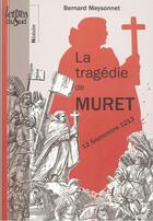 Couverture du livre « La tragédie de Muret » de Bernard Meysonnet aux éditions Empreinte