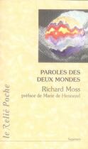 Couverture du livre « Paroles des deux mondes » de Richard Moss aux éditions Relie