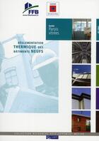 Couverture du livre « Guide parois vitrées ; réglementation thermique des bâtiments neufs » de Collectif Ffb aux éditions Sebtp