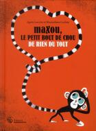 Couverture du livre « Maxou, le petit bout de chou de rien du tout » de Maximiliano Luchini et Agnes Laroche aux éditions Amaterra