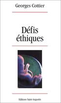 Couverture du livre « Défis éthiques » de Georges Cottier aux éditions Saint-augustin