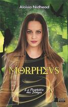 Couverture du livre « Morpheus t.1 ; la prophétie des songes » de Nidhead Aloisia aux éditions Plumes De Marmotte