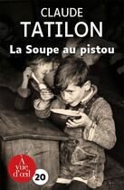 Couverture du livre « La soupe au pistou » de Claude Tatilon aux éditions A Vue D'oeil