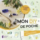 Couverture du livre « Mon DIY de poche : spécial aromathérapie » de Duteil Lea aux éditions Amethyste