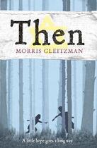 Couverture du livre « Then » de Morris Gleitzman aux éditions Puffin Uk