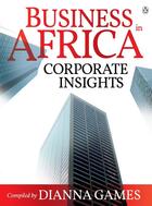 Couverture du livre « Business In Africa - Corporate Insights » de Dianna Games aux éditions Viking Adult