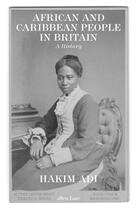 Couverture du livre « AFRICAN AND CARIBBEAN PEOPLE IN BRITAIN » de Hakim Adi aux éditions Allen Lane