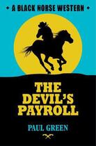 Couverture du livre « The Devil's Payroll » de Green Paul aux éditions Hale Robert Digital