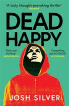Couverture du livre « Dead happy » de Josh Silver aux éditions Faber Et Faber