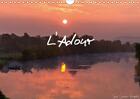 Couverture du livre « L adour calendrier mural 2018 din a4 horizontal - voyagez chaque mois le long de » de Cazenave Photog aux éditions Calvendo