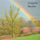 Couverture du livre « Aveyron passion (Calendrier mural 2020 300 × 300 mm Square) ; Les charmes de l'Aveyron, paysages, traditions et patrimoine (Calendrier mensuel, 14 Pages ) » de Herve Le Gac aux éditions Calvendo