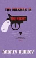 Couverture du livre « The Milkman in the Night » de Kurkov Andrey aux éditions Random House Digital