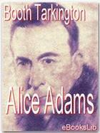 Couverture du livre « Alice Adams » de Booth Tarkington aux éditions Ebookslib