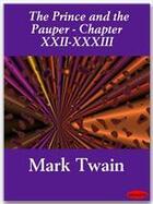 Couverture du livre « The Prince and the Pauper (Illustrated) - Chapters XXII-XXXIII » de Mark Twain aux éditions Ebookslib