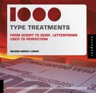 Couverture du livre « 1000 type treatments ; mini » de Harvey Wilson/Loewy aux éditions Rockport