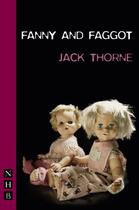 Couverture du livre « Fanny & Faggot (NHB Modern Plays) » de Thorne Jack aux éditions Hern Nick Digital