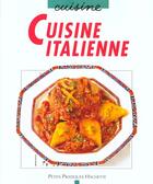 Couverture du livre « Cuisine Italienne » de Li Christi aux éditions Hachette Pratique