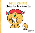 Couverture du livre « Madame Chipie cherche les ennuis » de Roger Hargreaves aux éditions Hachette Jeunesse