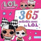 Couverture du livre « L.o.l. surprise! - 365 activites » de  aux éditions Hachette Jeunesse