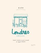 Couverture du livre « Carnet du voyageur ; Londres ; carnet d'adresses, de notes et d'activités du voyageur londonien » de Zoe De Las Cases aux éditions Hachette Pratique