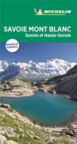 Couverture du livre « Le guide vert ; Savoie Mont Blanc ; Savoie et Haute-Savoie » de Collectif Michelin aux éditions Michelin