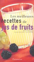 Couverture du livre « Les Meilleures Recettes De Jus De Fruits Et De Legumes » de Sylvie Girard-Lagorce aux éditions Flammarion