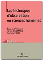 Couverture du livre « Les techniques d'observation en sciences humaines » de Norimatsu Horiko aux éditions Armand Colin