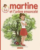 Couverture du livre « Les nouvelles aventures de martine - t03 - martine et l'arbre ensorcele » de Cuenca/Gambrelle aux éditions Casterman