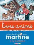 Couverture du livre « Martine à la montagne » de Delahaye Gilbert et Marlier Marcel aux éditions Casterman