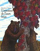 Couverture du livre « L'automne de l'ours brun » de Keizaburo Tejima aux éditions Ecole Des Loisirs