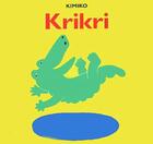 Couverture du livre « Krikri » de Kimiko aux éditions Ecole Des Loisirs