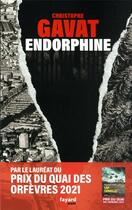 Couverture du livre « Endorphine » de Christophe Gavat aux éditions Fayard