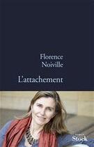 Couverture du livre « L'attachement » de Florence Noiville aux éditions Stock
