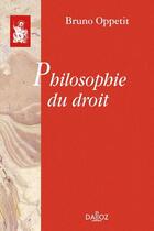 Couverture du livre « Philosophie du droit » de Bruno Oppetit aux éditions Dalloz