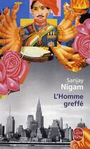 Couverture du livre « L'homme greffé » de Nigam-S aux éditions Le Livre De Poche