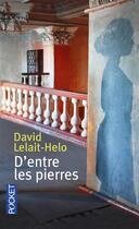 Couverture du livre « D'entre les pierres » de David Lelait-Helo aux éditions Pocket