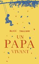 Couverture du livre « Un papa vivant » de Alice Taglioni aux éditions Pocket