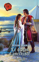 Couverture du livre « Le Dragon D'Amethyste » de Denise Lynn aux éditions Harlequin