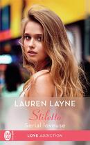 Couverture du livre « Stiletto Tome 1 : serial loveuse » de Lauren Layne aux éditions J'ai Lu
