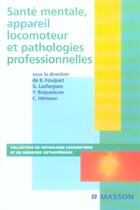 Couverture du livre « Sante mentale, appareil locomoteur et pathologies professionnelles - simon 2005 » de Fouquet/Lasfargues aux éditions Elsevier-masson