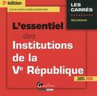 Couverture du livre « L'essentiel des institutions de la Ve République 2015-2016 » de Gilles Toulemonde aux éditions Gualino