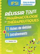 Couverture du livre « Réussir toute la pharmacologie et thérapeutiques ; IFSI ; 75 fiches de révision ; 75 entraînements » de  aux éditions Vuibert