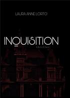 Couverture du livre « Inquisition » de Laura Anne Lorto aux éditions Books On Demand