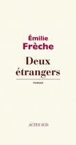Couverture du livre « Deux étrangers » de Emilie Frèche aux éditions Editions Actes Sud
