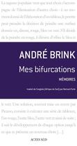 Couverture du livre « Mes bifurcations » de Brink Andre / Turle aux éditions Editions Actes Sud