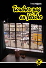 Couverture du livre « Touchez pas au fétiche » de Yves Pinguilly aux éditions Oskar