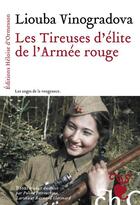 Couverture du livre « Les tireuses d'élite de l'armée rouge » de Liouba Vinogradova aux éditions Heloise D'ormesson