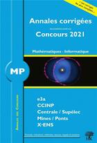 Couverture du livre « Annales des concours 2021 : MP mathématiques et informatique » de Metzger/Aufort aux éditions H & K